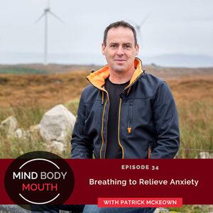 Mind Body Mouth with Dr. Vijaya Molloy | Breathing to Relieve Anxiety